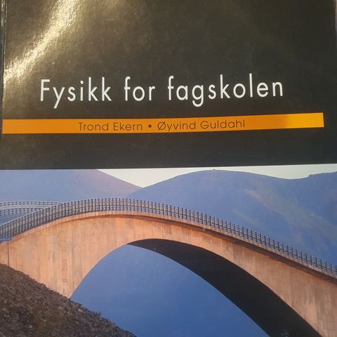 Fysikk for fagskolen m. Løsningsforslag