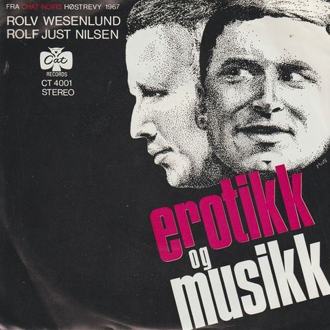 Rolf Wesenlund/Rolf Just Nilsen " Erotikk Og Musikk " Single selges for kr.150