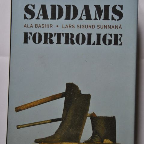 Saddams Fortrolige: Ala Bashir-Lars Sigurd Sunnanå. Innb.