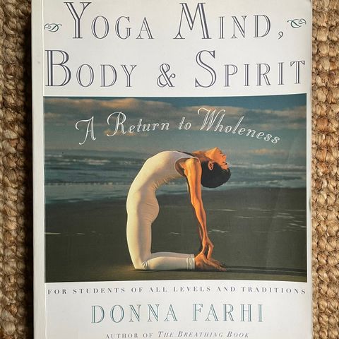 Yoga Mind, Body & Spirit (Donna Farhi)