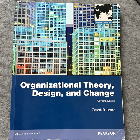 Organizational Theory, Design, and Change