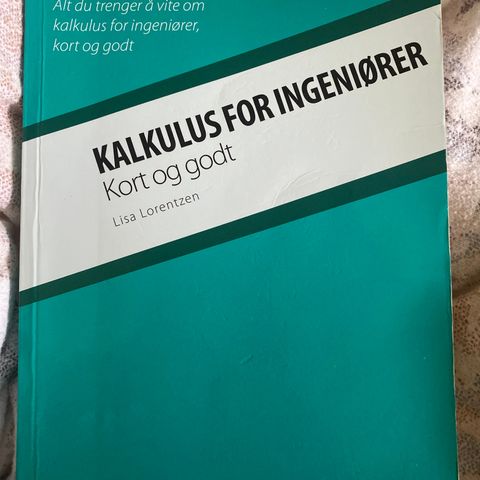 Kalkulus for ingeniører - kort og godt