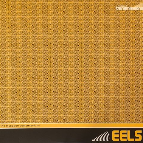 Eels - «The MySpace Transmissions» 12” EP