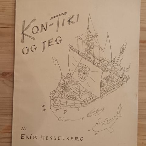 Kon Tiki og Jeg av Erik Hesselberg, original fra 1949.