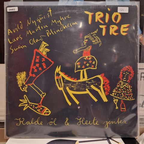 19047 Trio Tre - Nyquist - Myhre - Blindheim - Kalde Øl Og Heite Jenter - LP