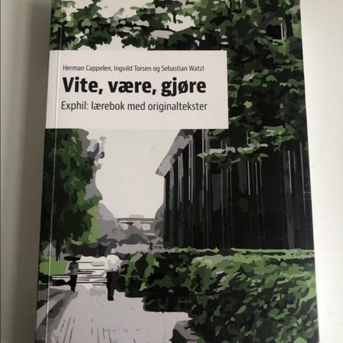 Vite, være, gjøre - Exphil: lærebok med originaltekster (RESERVERT)