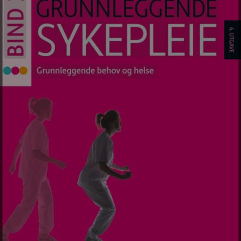 Grunnleggende sykepleie bind 2