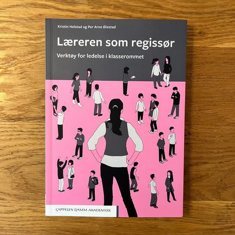 Læreren som regissør, 1.utgave, 2017