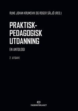 Praktisk-pedagogisk utdanning. En antologi. 2. utgave