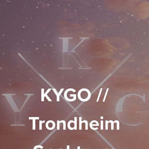 Kygo Trondheim spektrum ståplass