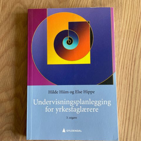 Undervisningsplanlegging for yrkesfaglærere (Hiim & Hippe, 2018)