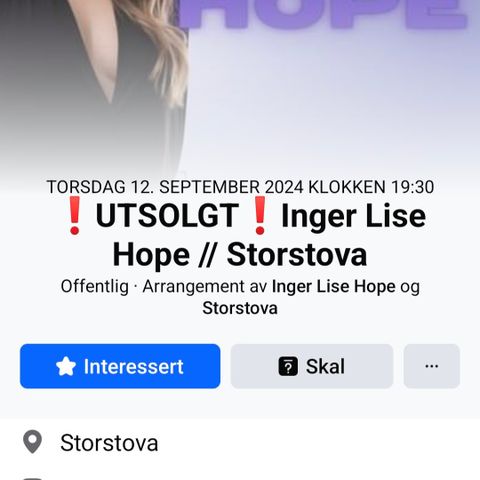 2 billetter til 12 sept  Inger Lise Hope Storstova Bryne