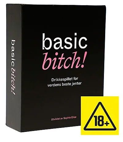 Basic bitch!