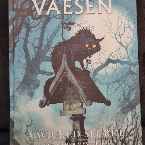 Som ny Vaesen A Wicked Secret and other Mysteries