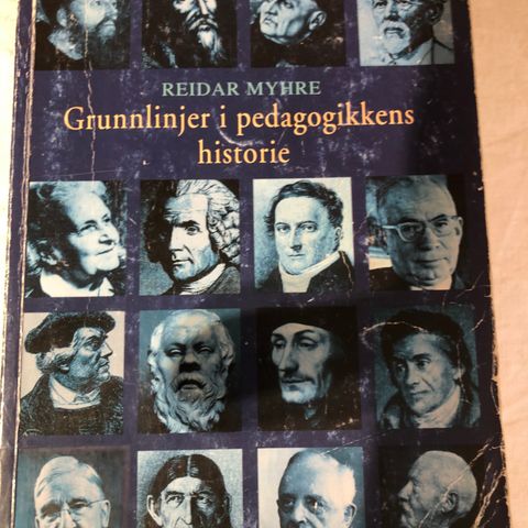 Grunnlinjer i pedagogikkens historie - Reidar myhre