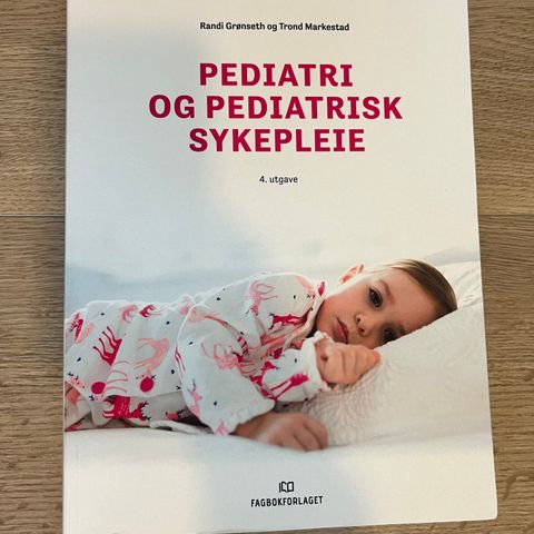 Pediatri og pediatrisk sykepleie, 5 utg.