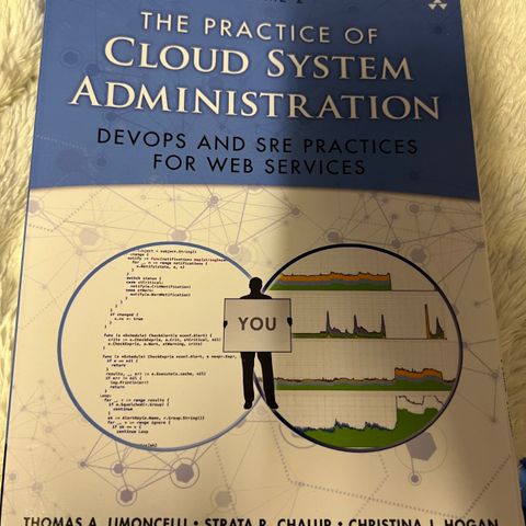 Practice of Cloud System Administration, The DevOps and SRE Practices