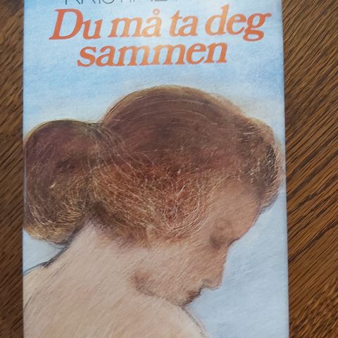 Du må ta deg sammen - Kristine Kabo