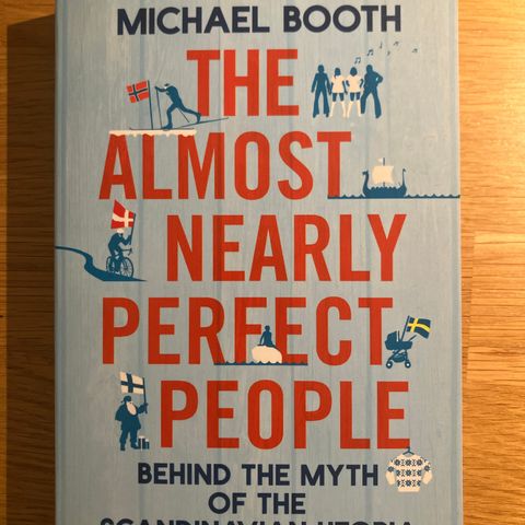 Michael Booth - The Almost Nearly Perfect People