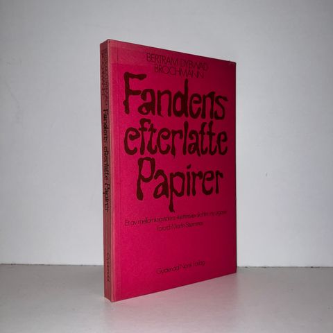 Fandens efterlatte papirer - B. Dybwad Brochmann. 1977