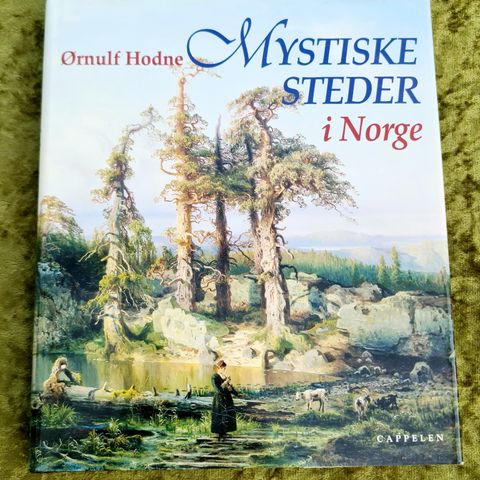 Mystiske Steder i Norge. Ørnulf Hodne