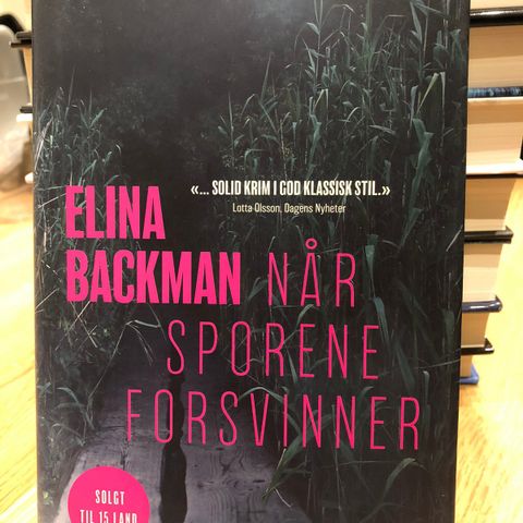 Elina Backman - Når sporene forsvinner