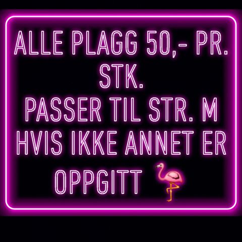 Alle plagg 50,- pr. stk. Passer str. M