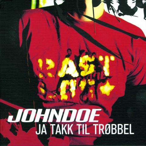 Johndoe - Ja takk til trøbbel. Fredag 13/9, Verkstedhallen i Trondheim