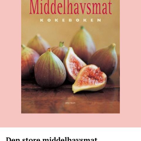 Boken "Den store middelhavsmat kokeboken"