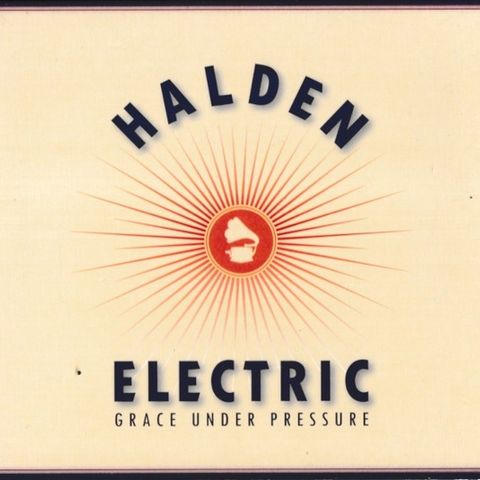 Halden Electric – Grace Under Pressure, 2009