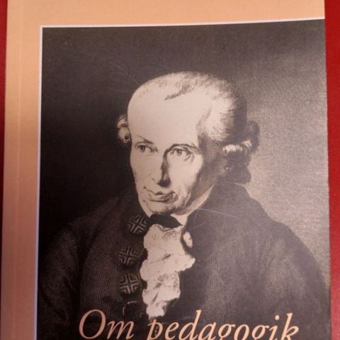 Fagbok Immanuel Kant Om pedagogik