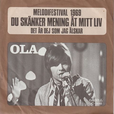 Ola Håkansson " Du Skänker Mening Åt Mitt Liv / Det Är Dej..." Single kr.50