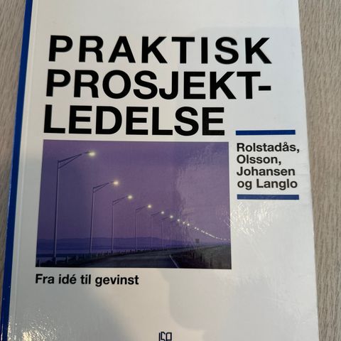 Praktisk Prosjektledelse - Fra idé til gevinst