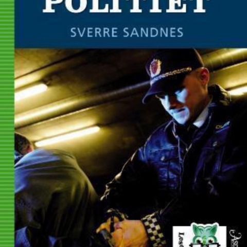 En faktabok om Politiet. Lesehesten. Fra 9 år. Sverre Sandnes. Barnebøker fakta