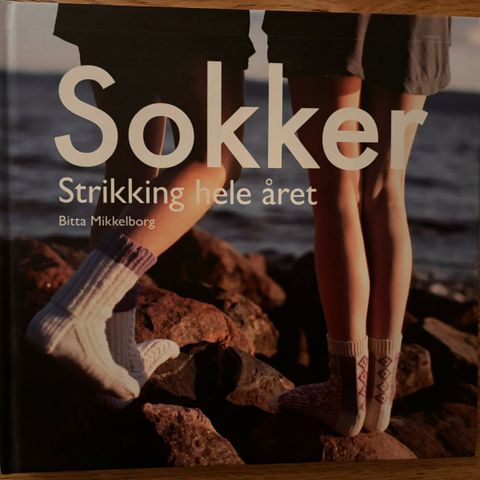 Sokker - strikking hele året av Bitta Mikkelborg