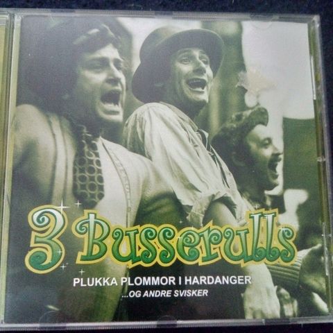 3 Busserulls "Plukka Plommor I Hardanger Og Andre Svisker" CD