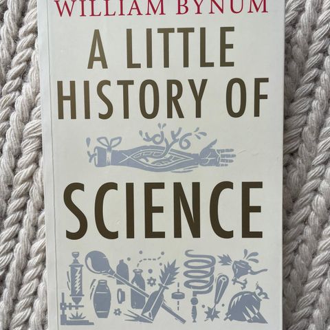 A Little History of Science (Bynum)