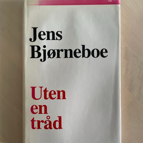 Jens Bjørneboe «Uten en tråd»