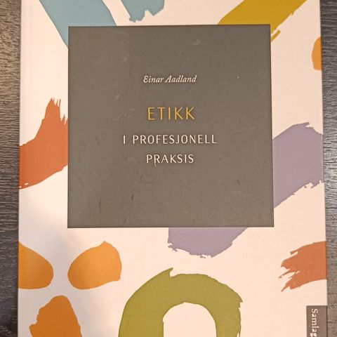 Etikk i profesjonell praksis, Einar Aadland