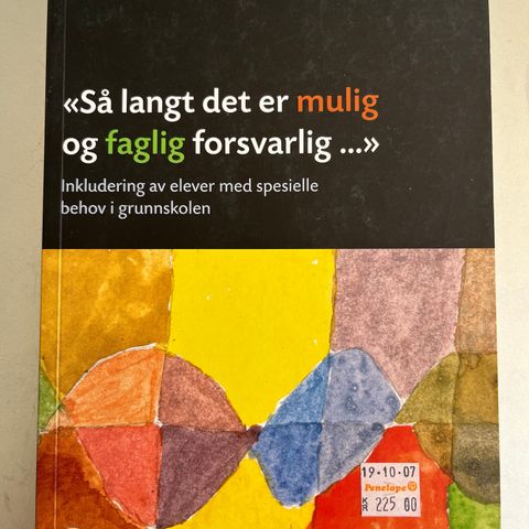 «Så langt det er mulig og faglig forsvarlig…»