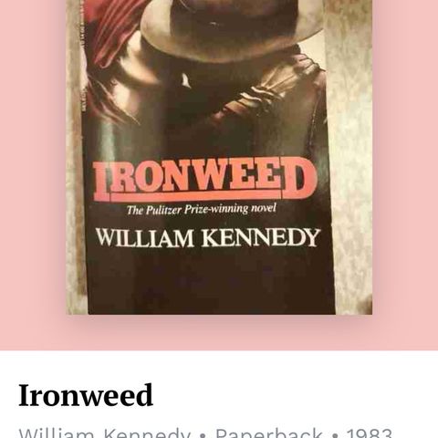 Ironweed av William Kennedy