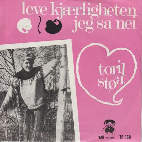 Toril Støa " Leve Kjærligheten / Jeg Sa Nei " Single selges for kr.100