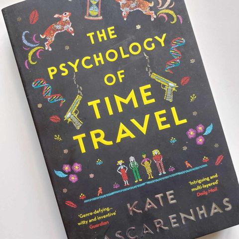 Kate Mascarenhas: The psychology of time travel. (Paperback) (Sci-fi, Mysterie)