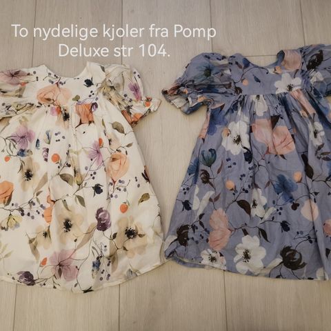 Nydelige kjoler fra Pomp Deluxe str 104.