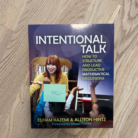 Intentional Talk: How to structure and lead productive mathematical discussions