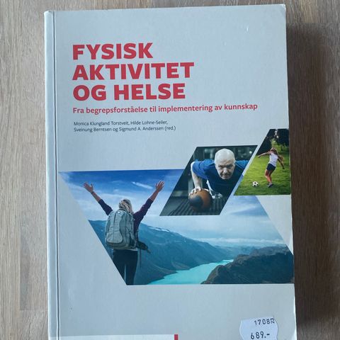 Fysisk aktivitet og helse - fra begrepsforståelse til implementering av kunnskap