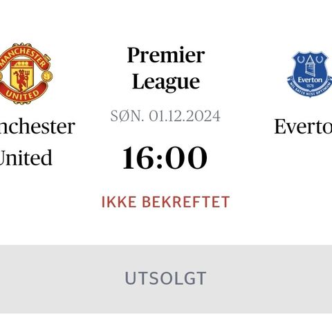 Man utd Everton 2 stk ønskes kjøpt