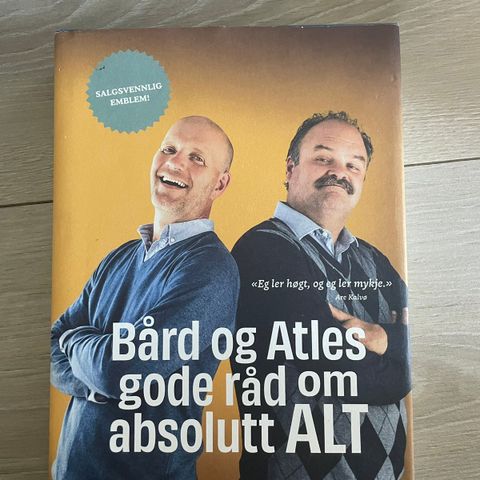 Bård og Atles gode råd om absolutt alt