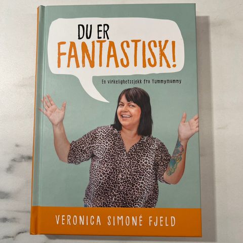 Du er fantastisk (signert av Yummymummy)