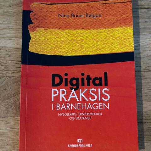 Digital praksis i barnehagen